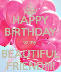 Birthday Quotes Happy Birthday Meme Friend Happy Birthday Beautiful Friend Http Tipsalud Com Happy Birthday Beautiful Friend Happy Birthday Beautiful Happy Birthday Friend