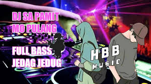 Pilih satu link dari 15 daftar dibawah untuk streaming video klip mp4 di metro musik, detail informasi dan. Dj Sa Pamit Mo Pulang Remix Dj Jedag Jedug By Hbb Music Kompasiana Com