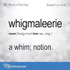 Can You Use Whigmaleerie In A Sentence Wotd Wordoftheday Dictionarycom Words Learning Language Vocabulary Definition Words Weird Words Word Of The Day