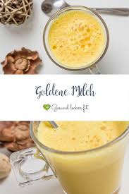 Goldene Milch Gesundes Heilmittel Rezept Lecker Goldene Milch Lebensmittel Essen