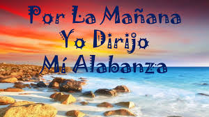 To enjoy prime music, go to your music library and transfer your account to amazon.com (us). Por La Manana Yo Dirijo Mi Alabanza Chords Chordify