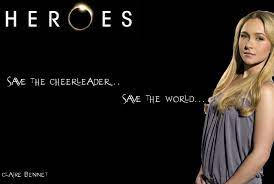 People need heroes in desperate times. Heroes Save The Cheerleader Save The World By Goldennightfall2 On Deviantart