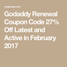 Godaddy Renewal Coupon Code 27 Off Latest And Active In February 2017 Coding Coupons Coupon Codes