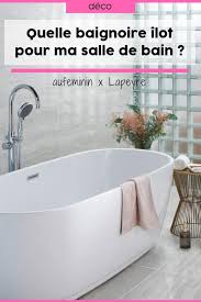 Baignoire Ilot Droite Acryl Sublim Baignoire Salle De Bain Decoration Salle De Bain