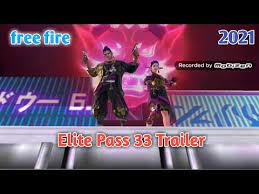 Free fire is an multiplayer battle royale mobile game, developed and published by garena for android and ios. Free Fire Season 33 Elite Pass Trailer Free Fire New Update 2021 Rajking Gaming Youtube