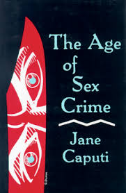 The Age of Sex Crime book by Jane Caputi
