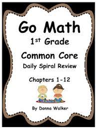 Standards practice book, grade 2, common core edition by houghton mifflin harcourt paperback $11.73. Go Math Common Core Daily Spiral Review For 1st Grade Chapters 1 12 Bundle