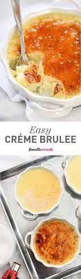 Maybe you would like to learn more about one of these? Easy Creme Brulee Foodiecrush Com Brulee Recipe Desserts Dessert Recipes