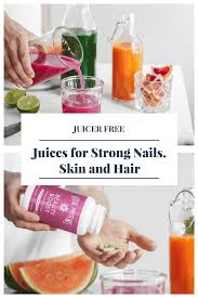 As promised, this juice collection is going to focus on keeping you on the lighter side of your eating routine. 3 Juicer Free Juices For Strong Nails Skin And Hair Foodbymaria Recipes