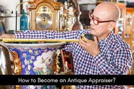How To Become An Antique Appraiser Salary Job Careerlancer