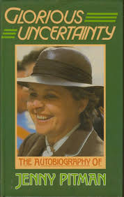 GLORIOUS UNCERTAINTY: THE AUTOBIOGRAPHY OF JENNY PITMAN