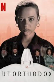 Unorthodox 2020 In 2020 Best Dramas Best Documentaries Drama Series