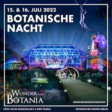 Das Wunder von Botania: Programm für die Botanische Nacht 2022 im  Botanischen Garten Berlin veröffentlicht | Botanischer Garten Berlin