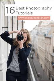 Home Click It Up A Notch Amazing Photography Photography Tutorials Photography Jobs