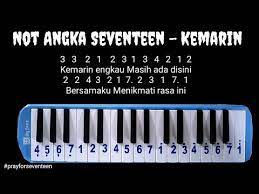 Jangan lupa untuk dukung terus artis / band kesayangan kamu dengan cara membeli cd originalnya. Not Pianika Seventeen Kemarin Youtube