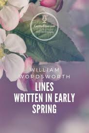 Video Lines Written In Early Spring William Wordsworth Relax Quotes William Wordsworth Writing