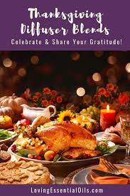 Thanksgiving Diffuser Blends Thanksgiving Recipes Side Dishes Thanksgiving Recipes Delicious Thanksgiving