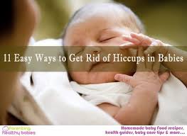 How To Get Rid Of Hiccups In Babies 11 Quick Ways To Stop Hiccups Newborn Hiccups Get Rid Of Hiccups Kids Health
