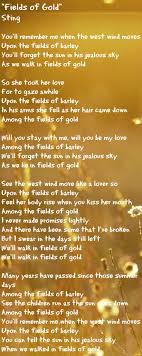 Fields Of Gold Love Song By Sting This Song Reminds Me Of My Dad Always Had It On Cassette In His Old Golf Great Song Lyrics Sting Lyrics Music Lyrics
