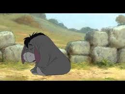 He is generally characterized as a pessimistic, gloomy, depressed, anhedonic. Winnie The Pooh Eeyore Youtube