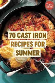 Cast Iron Recipes You Need To Make This Summer Cast Iron Skillet Recipes Dinner Cast Iron Recipes Recipes