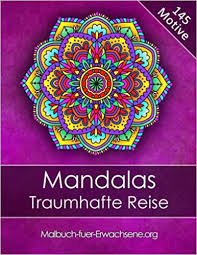 Mandala rätsel für erwachsene zum ausdrucken. Malbuch Fur Erwachsene Mandalas Traumhafte Reise Bonus 60 Kostenlose Malvorlagen Zum Ausmalen Pdf Zum Ausdrucken Amazon De Malbuch Fuer Erwachsene Org Bucher