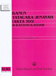 Dan b dengan memasukkan selepas perenggan d perenggan yang berikut. Kanun Tatacara Jenayah Akta 593 Kaedah Kaedah