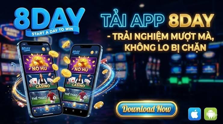 Hướng Dẫn Tải App 8Day Cho iOS & Android – Chơi Game Mượt Mà, Không Lo Chặn Link -