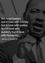 It lies in the joy of achievement, in the thrill of. We Need Leaders Not In Love With Money But In Love With Justice Not In Love With Publicity Martin Luther King Jr Quotes Martin Luther King Quotes Mlk Quotes