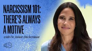 Narcissism 101: There's Always a Motive with Dr. Jaime Zuckerman