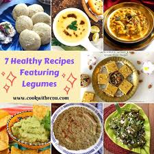 Maybe you would like to learn more about one of these? 7 Healthy Recipes Featuring Legumes Round Up Of Mlla 128 Cook With Renu