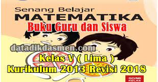 Check spelling or type a new query. Buku Guru Dan Siswa Matematika Kelas 5 Sd Mi Kurikulum 2013 Datadikdasmen Com