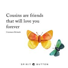 4 a grandparents house is. 31 Beautiful Cousins Quotes On Family And Friendship Spirit Button