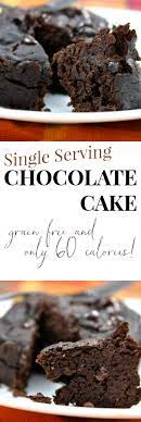 Chocolate desserts with less calories. Single Serving Chocolate Cake Ready In 3 Minutes And Only 60 Calories Sixty For The Whole Cake Low Calorie Chocolate Low Calorie Desserts Low Calorie Cake