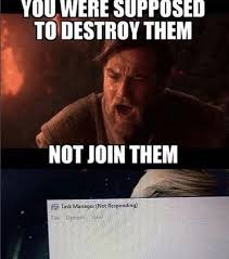 Task Managers Pff Https Ift Tt 2qkg5ak Funny Star Wars Memes Star Wars Memes Prequel Memes