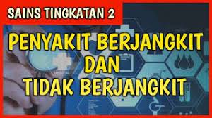 Maybe you would like to learn more about one of these? Penyakit Berjangkit Dan Tidak Berjangkit I Sains Tingkatan 2 Youtube