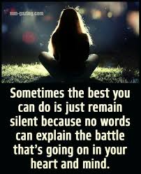 Inner Battle Battle Quotes Silent Quotes Heart And Mind