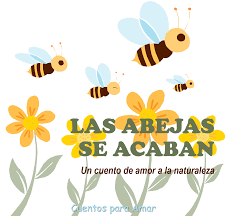 Cuentos Infantiles Cortos Amor Naturaleza Abejas Cuentos Sobre La Naturaleza Abejas Abeja Infantil
