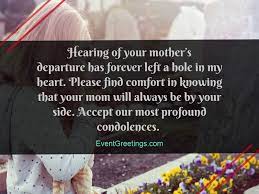 Our condolences on the passing of your mother. 55 Condolence Message On Death Of Mother Sympathy Quotes