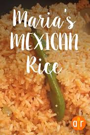 Maria S Mexican Rice Recipe Mexican Food Recipes Mexican Food Recipes Authentic Mexican Rice Recipes