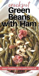 Crockpot Green Beans With Ham Healthy Side Dish Recipe Low Carb Keto In 2020 Side Dish Recipes Healthy Holiday Recipes Side Dishes Holiday Appetizers Recipes