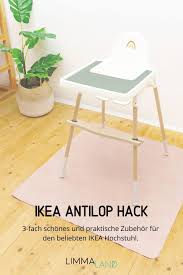 Ikea Antilop Hack In 2021 Ikea Antilop Hochstuhl Ikea