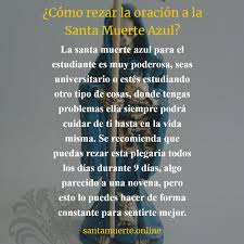 Imágenes de la santa muerte con frases chidas. Santa Muerte Azul Oracion Significado E Invocacion Para Estudiantes