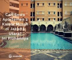 Agen untuk sewa apartemen harian 2 kamar tidur iklan : Cari Sewa Apartemen 2 Kamar Murah Di Jakarta Utara Ini Pilihannya