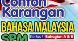 Semasa negara lain di dunia mengalami ketidaktenteraman berikutan masalah karangan spm 03: Contoh Karangan Bahasa Melayu Spm Koleksi Karangan Bm Spm Pendidikanmalaysia Com