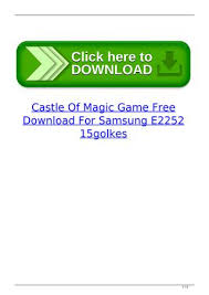 Castle Of Magic Game Free Download For Samsung E2252 15golkes By Vokerronext Issuu