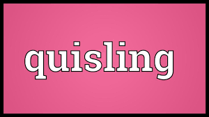A quisling is someone who helps an enemy army that has taken control of their country. Quisling Meaning Youtube