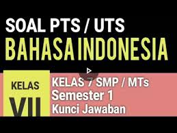 Belajar Soal Pts Kelas 7 Smp Bahasa Indonesia Dan Kunci Jawaban K13 Terbaru Youtube