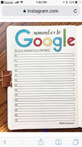 Remember To Google Bujo Collection Raegan Bright Bullet Journal Ideen Journaling Ideen Notizbuch