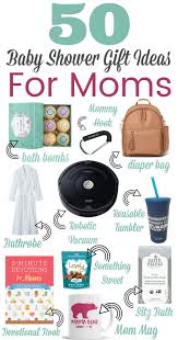 50 Baby Shower Gifts For Mom Baby Will Get Lots Of Gifts At The Shower Why Not Pamper The Mom To Be With A Sp Baby Shower Gifts Diy Gifts For Mom